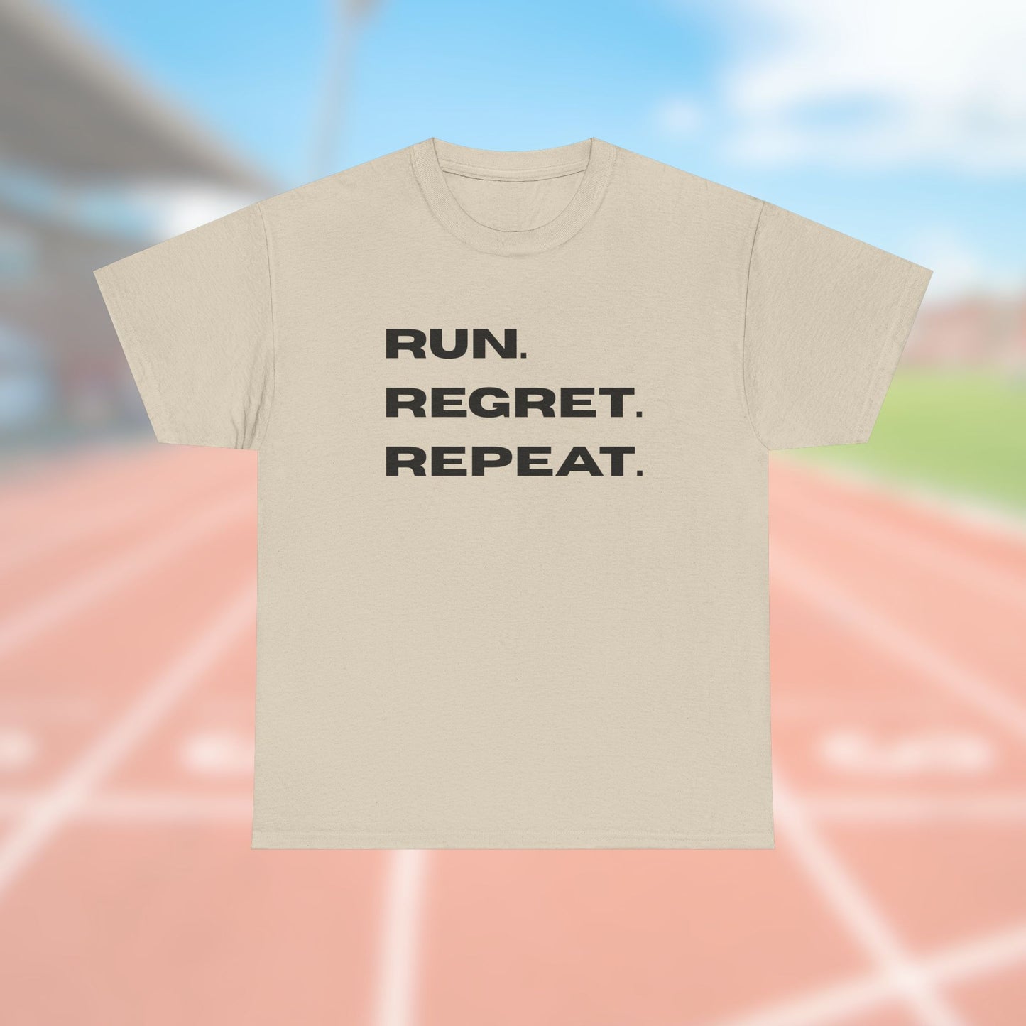 Run. Regret. Repeat. Tee