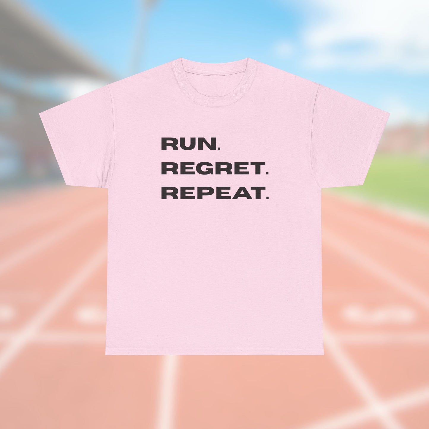 Run. Regret. Repeat. Tee